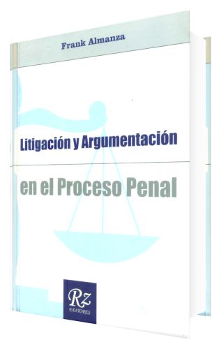 Litigaciòn y Argumentaciòn en el Proce..